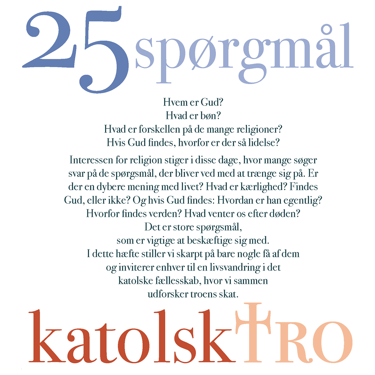 25 Spørgsmål og Svar om Katolsk Tro